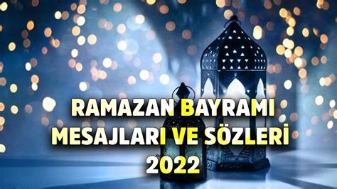 Bayram mesajları ve sözleri 2022 Aileye sevgiliye arkadaşa akrabaya