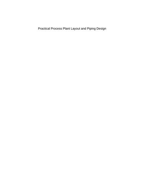 Pdf Practical Process Plant Layout And Piping Design Dokumen Tips