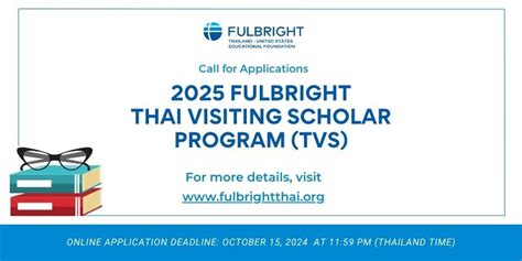 Call For Applications 2025 Fulbright Thai Visiting Scholar Program