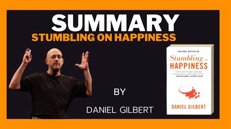 Simple Mind Hacks To Improve Your Mental Status Stumbling On Happiness By Daniel Gilbert Final