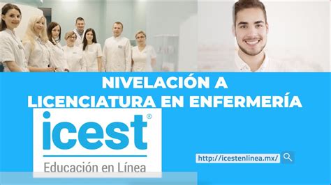 Nivelaci N A Licenciatura En Enfermer A Icest Educaci N En L Nea