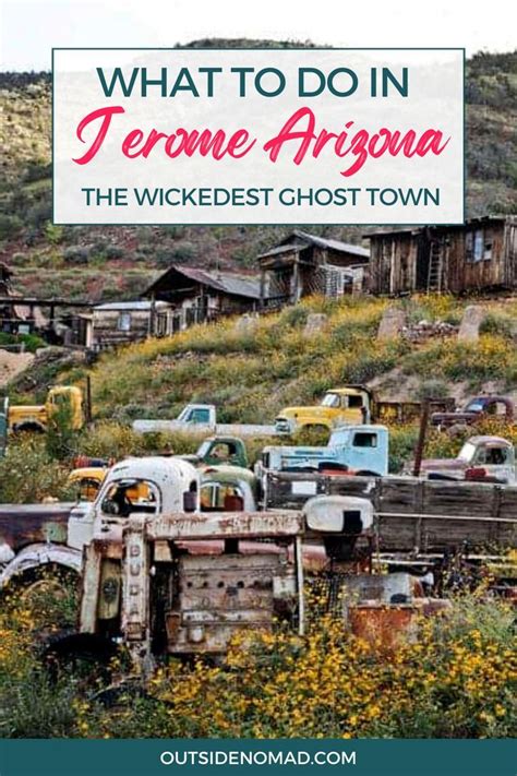 What To Do In Jerome Arizona The Wickedest Ghost Town Artofit