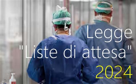 Legge 29 Luglio 2024 N 107 Liste Di Attesa Certifico Srl