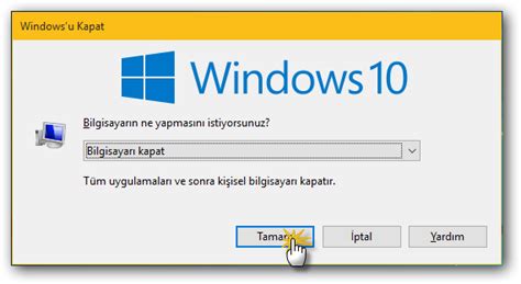 Windows 10 Bilgisayarı Kapatmak Windows 10