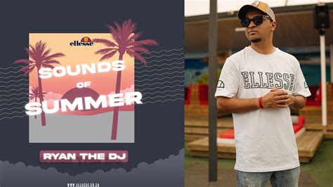 Ellesse Sounds Of Summer 4 Ryan The Dj Youtube