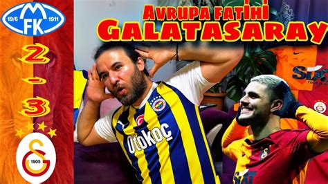 MOLDE 2 3 GALATASARAY FANATİK FENERTBAHÇELİ GALATASARAYIN AVRUPA