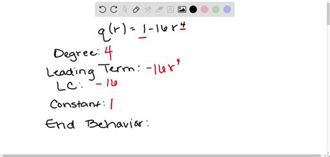 Find The Degree The Leading Term The Leading Coefficient The Constant Term And The End