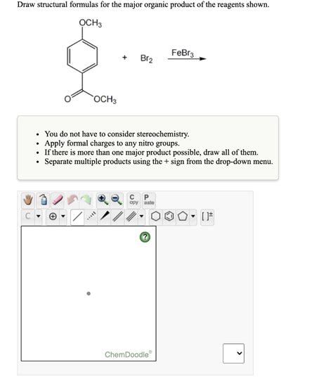 Solved Draw Structural Formulas For The Major Organic Chegg