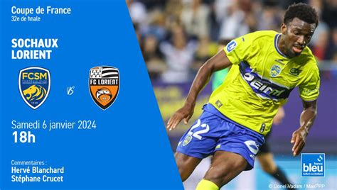 Coupe De France Vivez Le Match Sochaux Lorient France Bleu