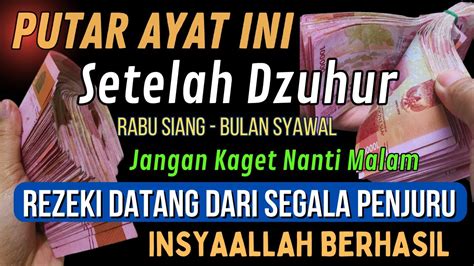 Dzikir Mustajab Rabu Siang Syawal InsyaAllah Rezeki Mengalir Deras