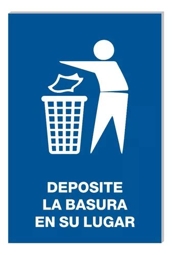 Señalamiento Deposite La Basura En Su Lugar 30x20 Cuotas sin interés