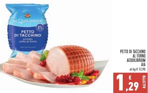 Petto Di Tacchino Al Forno Aequilibrium Aia Offerta Di Conad Superstore