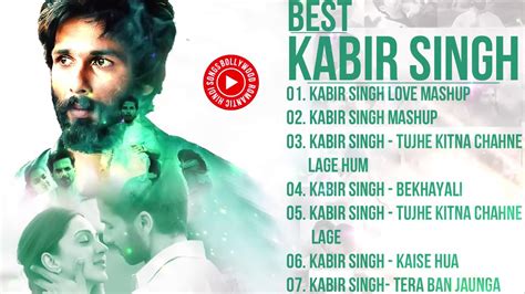 Romantic Mashup Songs Kabir Singh Love Mashup Songs