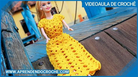 Roupa de Crochê para Boneca Aprendendo Croche YouTube