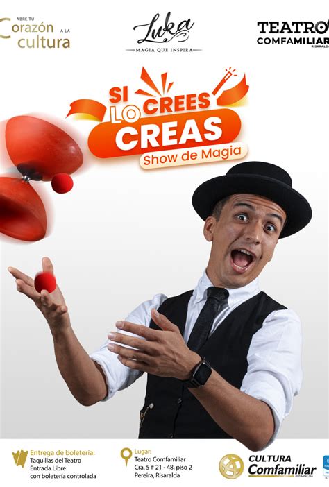 Temporada De Magia Si Lo Crees Creas Show De Mag A La Tiquetera