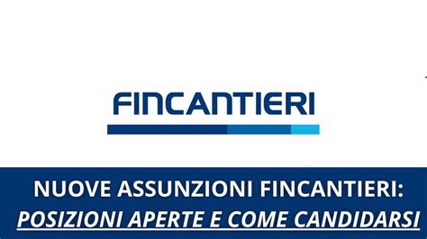 Fincantieri Nuove Opportunit Di Carriera Ecco Le Assunzioni