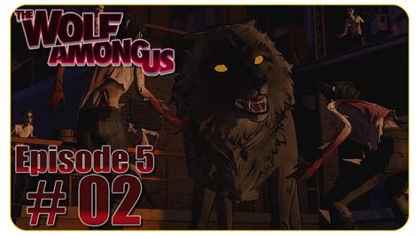 Bigby Vs Bloody Mary 02 The Wolf Among Us Episode 5 Deutsche