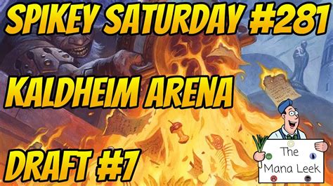 Kaldheim Arena Draft 7 Spikey Saturday 281 YouTube