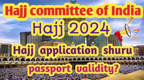 Hajj 2024 Hajj 2024 Updates Today India Hajj 2024 Application Date