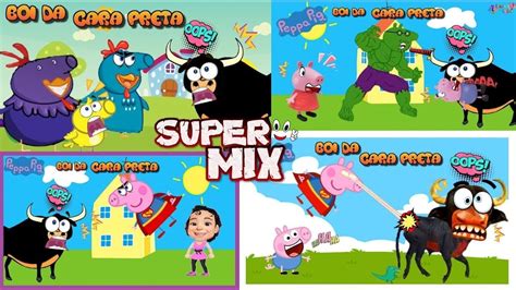 Mix Boi Boi Boi Boi Da Cara Preta Peppa Pig M Sicas Infantis