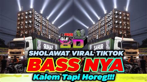 8D Audio Dj SHOLAWAT YAA AYYUHANNABI Bass Glerr Viral Tiktok Terbaru