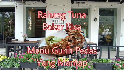 Ngana Rasa Cafe Resto Ll Kelapa Gading Ll Rahang Tuna Bakar Rica Ll Es