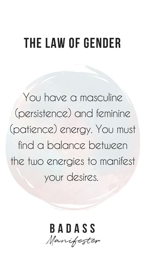 The Law Of Gender States That You Have A Masculine And Feminine Energy