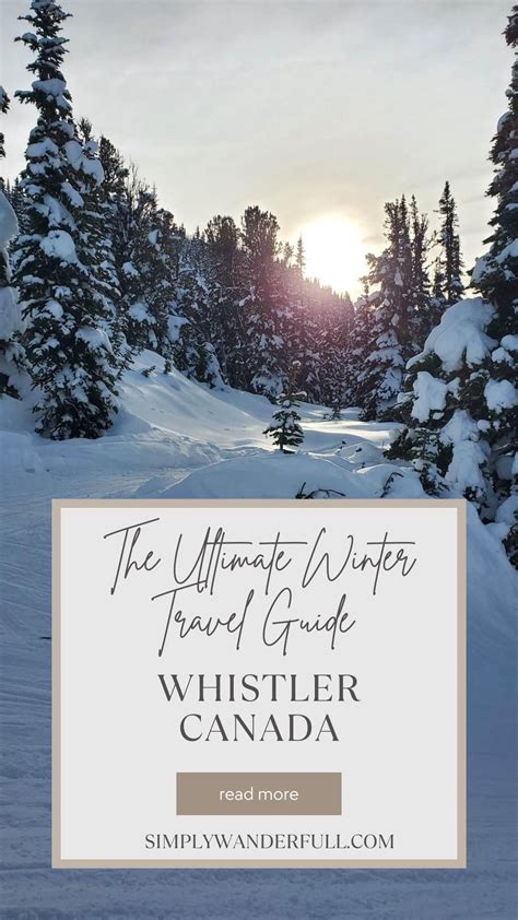 The Complete Guide To Whistler In Winter Artofit