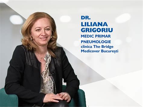 Medicul Pneumolog Liliana Grigoriu Se Alatura Echipei Medicover