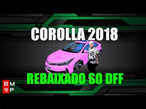 COROLLA 2018 REBAIXADO SO DFF YouTube