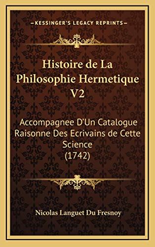 Histoire De La Philosophie Hermetique V2 Accompagnee D Un Catalogue