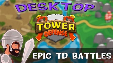 Desktop Tower Defense By Leigh Be