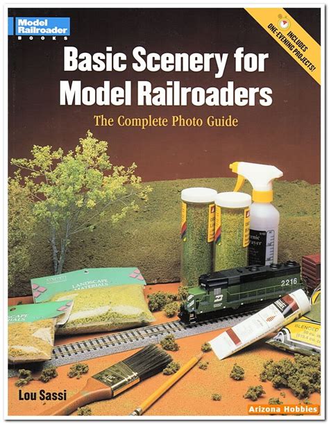 Basic Scenery For Model Railroaders The Complete Photo Guide Model Railroader Books Sassi