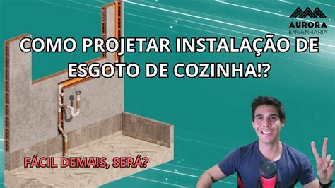 Como Fazer Instala O De Esgoto De Cozinha Youtube