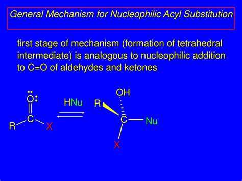 Ppt General Mechanism For Nucleophilic Acyl Substitution