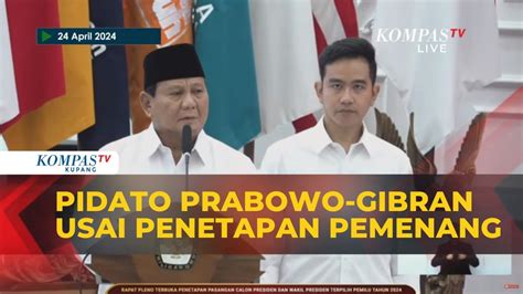 Pidato Perdana Prabowo Gibran Usai Ditetapkan Sebagai Pemenang