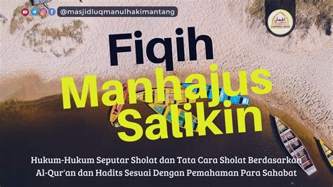 Fiqih Manhajus Salikin Al Ustadz Abu Abdirrahman Thoriq Hafizhahullah