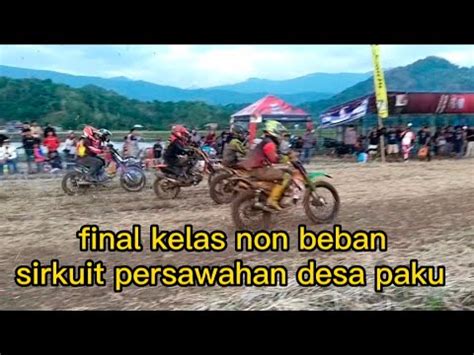 Balap Motor Taksi Gabah Final Kelas Non Beban Sirkuit Persawahan Desa