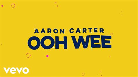 Aaron Carter Ooh Wee Official Lyric Video Youtube