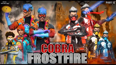 Cobra Vs Frostfire Part Cobra Kidnap By Booyah Free Fire Short