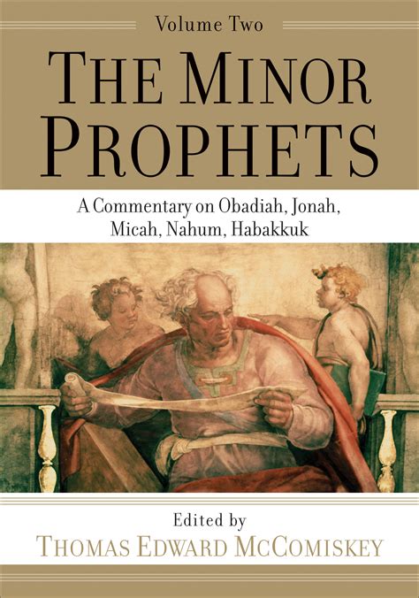 The Minor Prophets A Commentary On Obadiah Jonah Micah Nahum Habakkuk