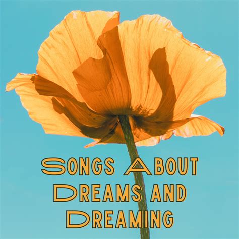 84 Songs About Dreams and Dreaming - Spinditty