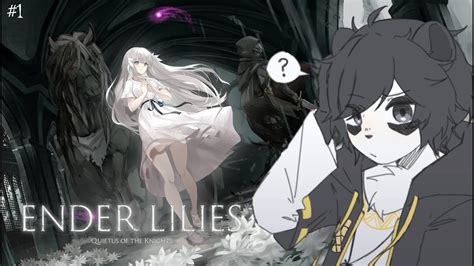 【ender Lilies】quietus Of The Knights Whats That【kemono Vtuber】 Youtube