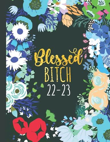 Blessed Bitch Sweary Monthly Planner Funny Blue Floral