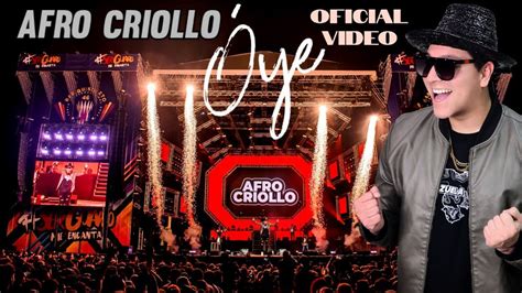 AFRO CRIOLLO OYE ABRE TUS OJOS Oficial Video Ferias De