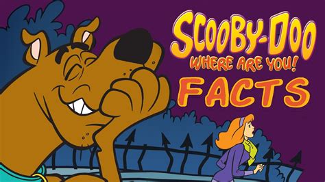 Scooby Doo Where Are You Facts Youtube