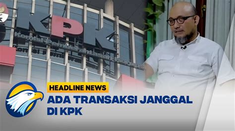 Novel Baswedan Ungkap Dugaan Transaksi Janggal Rp Miliar Di Kpk