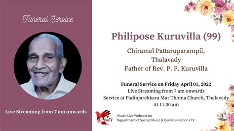 Funeral Service Philipose Kuruvilla Chiramel Pattaruparampil