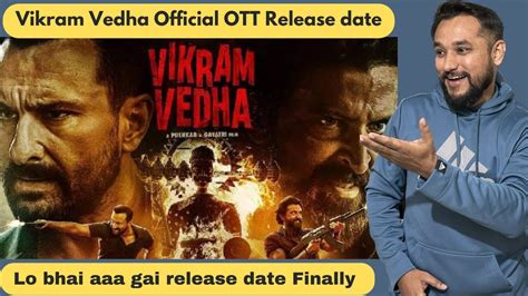 Vikram Vedha Ott Release Date Vikram Vedha Ott Release Update