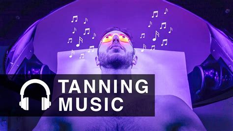 Indoor Tanning Music Mix Solarium Playlist Sunbed Sounds Of Relax Youtube